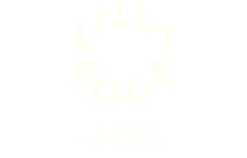 LILLIPODS Finnish Preschool